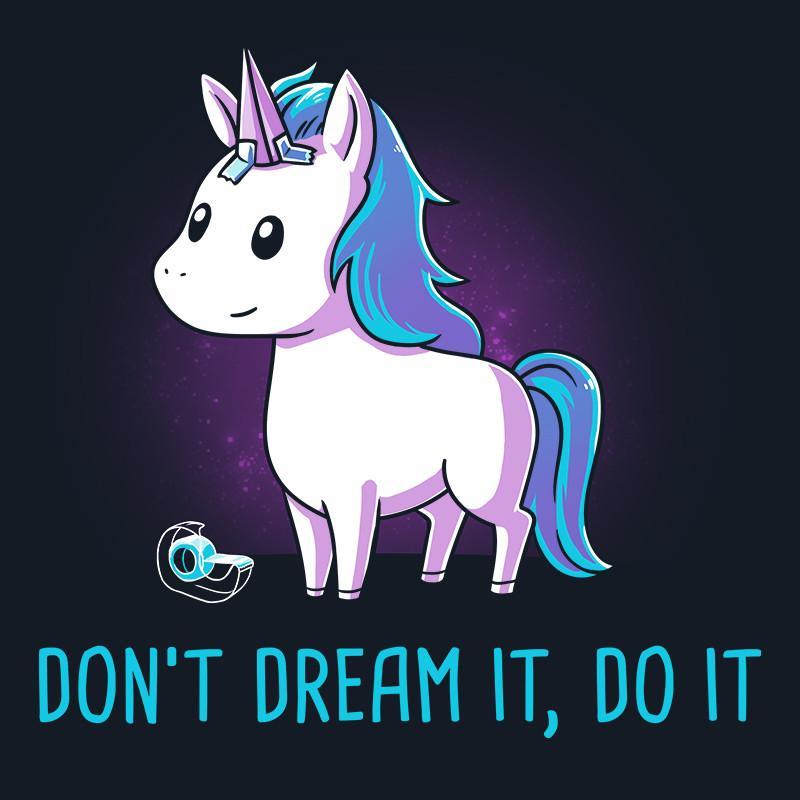Don't Dream It, Do It - Tshirt
